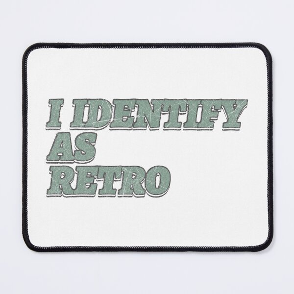Item preview, I Identify As Retro Vintage Nostalgia Quote designed and sold by HYPNK.