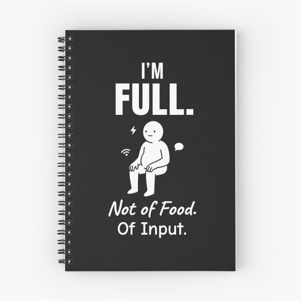 Item preview, I'm Full Not of Food of Input Funny Mental Health Humor  designed and sold by DesignbyAACreations .