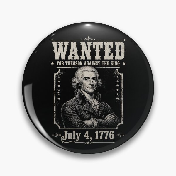 Item preview, Wanted For Treason Funny 4th of July Thomas Jefferson Gear designed and sold by DynamicDesign.