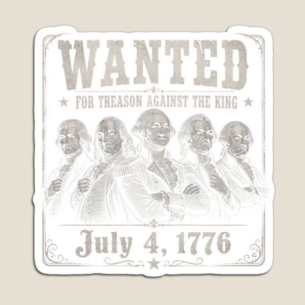Item preview, Wanted Founding Fathers Funny 4th of July Founding Fathers Gear designed and sold by DynamicDesign.