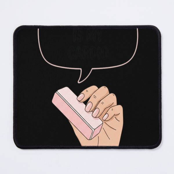 Item preview, Buffing Nails Is My Cardio designed and sold by Dudzi1.
