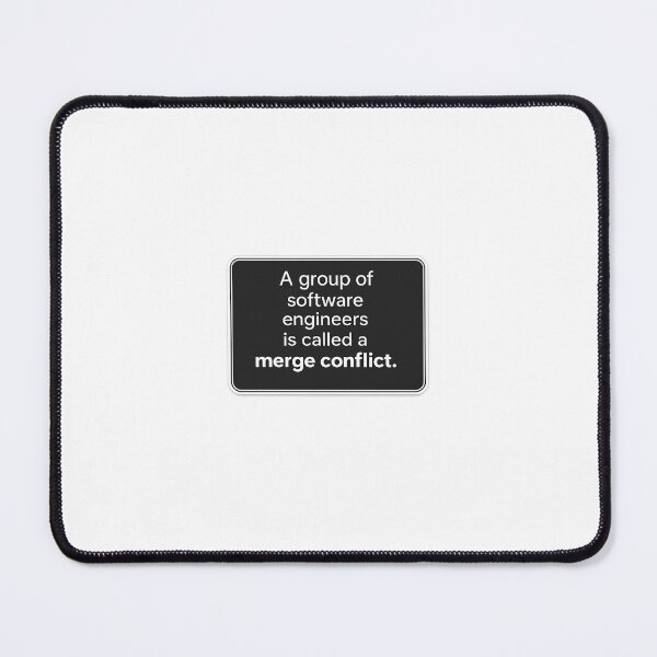 Item preview, A Group Of Software Engineers Is Called A Merge Conflict designed and sold by GitSticker.