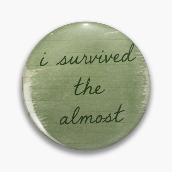 Item preview,  I Survived The Almost designed and sold by Story Stickers.