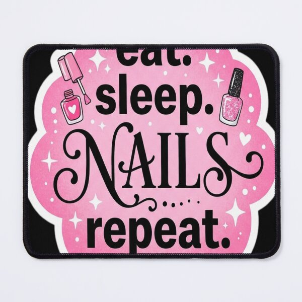 Item preview, Eat Sleep Nails Repeat designed and sold by Dudzi1.