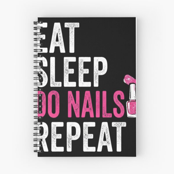 Item preview, Eat Sleep Nails Repeat designed and sold by Dudzi1.