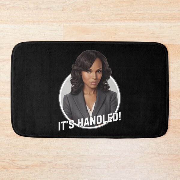 Item preview, It's Handled Olivia Pope Scandal Drama TV Show Graphic designed and sold by RahniNM.