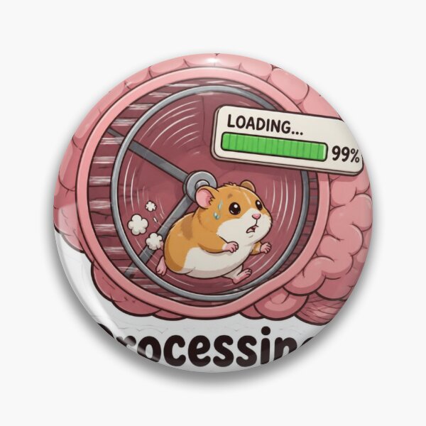 Item preview, Processing Loading 99% Hamster Brain Meme designed and sold by redblink store.