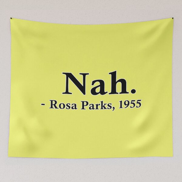 Item preview, Rosa Parks – Nah. designed and sold by PastelWingg.