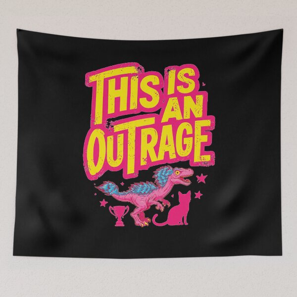Item preview, This Is An Outrage designed and sold by Theaurore.