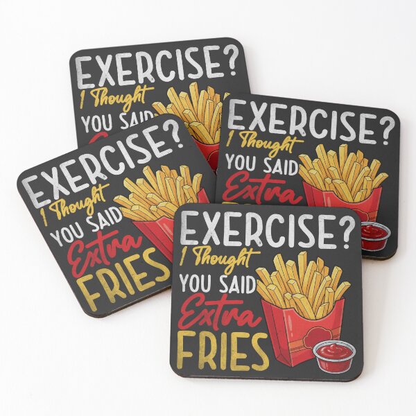 Item preview, Exercise? I Thought You Said Extra Fries designed and sold by legendaryskins.