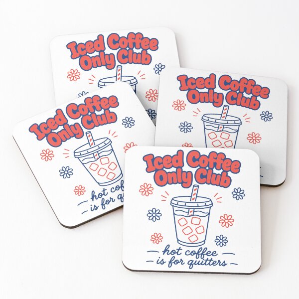 Item preview, Iced Coffee Only Club Hot Coffee Is For Quitters designed and sold by ElcastDesigns.