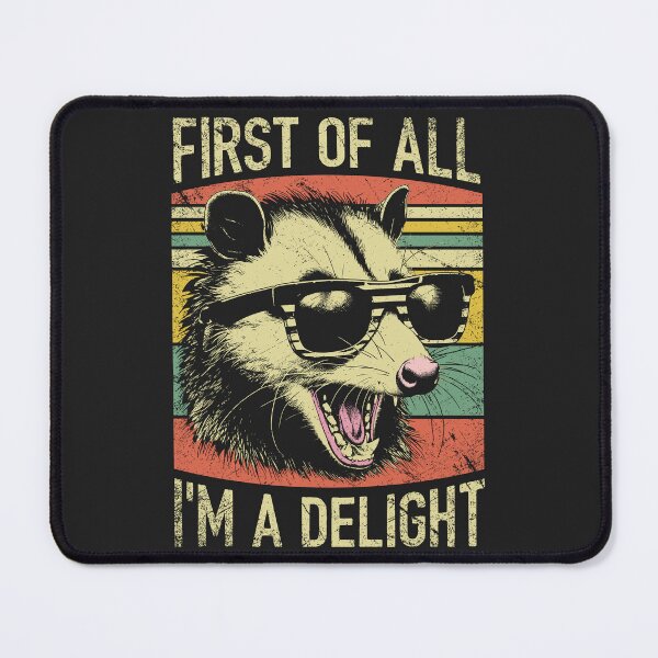 Item preview, First Of All I'm A Delight - Funny Retro Opossum designed and sold by legendaryskins.