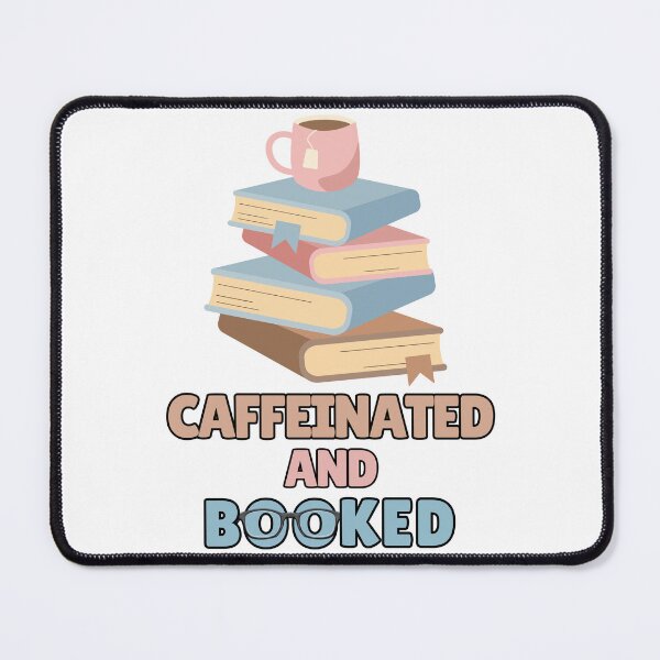 Item preview, Caffeinated and Booked , Book Lover Coffee Reading  designed and sold by BellabdO.