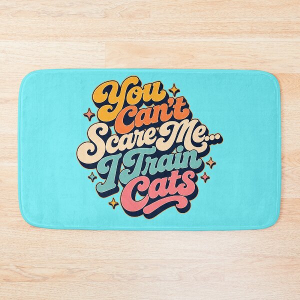 Item preview, You Can't Scare Me... I Train Cats designed and sold by Shy Fractal Designs.
