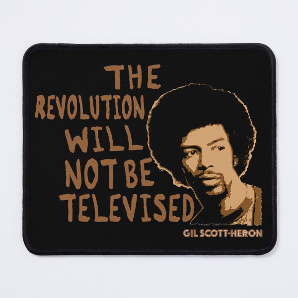 Item preview, Gil Scott Heron The Revolution Will Not Be Televised designed and sold by NoThoughtsCat.