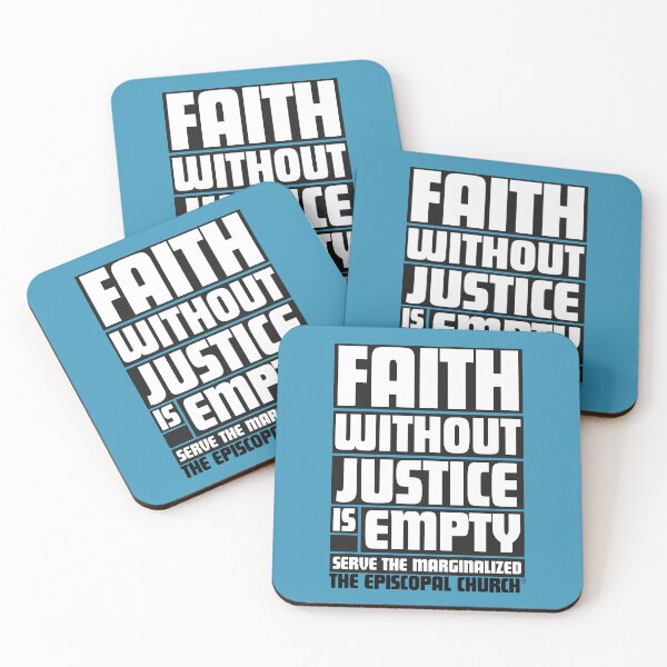Item preview, Faith without Justice is Empty.  Serve the Marginalized.  - The Episcopal Church™ designed and sold by Canterbury Episcopal Campus Ministry at Texas Tech University .