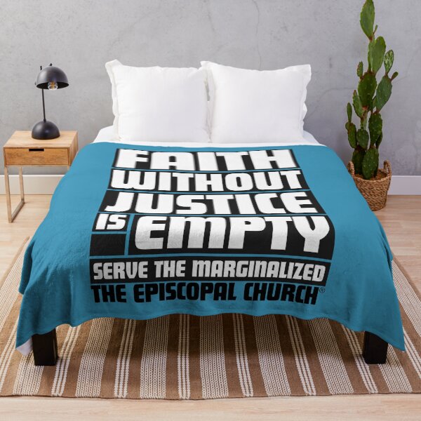 Item preview, Faith without Justice is Empty. Serve the Marginalized. - The Episcopal Church™ designed and sold by Canterbury Episcopal Campus Ministry at Texas Tech University .