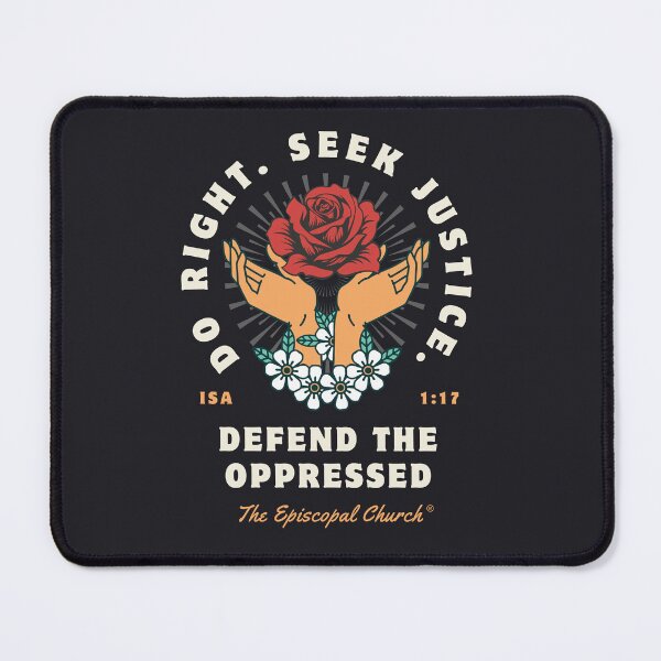 Item preview, Do Right. Seek Justice. Defend the Oppressed. - The Episcopal Church™ designed and sold by Canterbury Episcopal Campus Ministry at Texas Tech University .