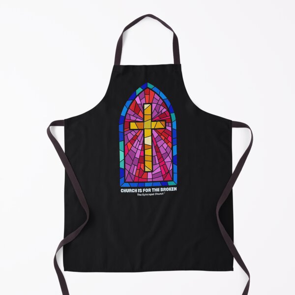 Item preview, Church is for the Broken. - The Episcopal Church™ designed and sold by Canterbury Episcopal Campus Ministry at Texas Tech University .