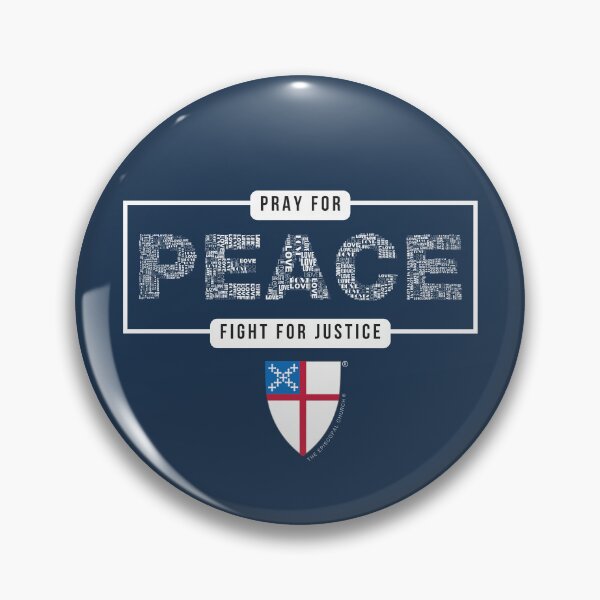 Item preview, Pray for Peace, Fight for Justice - The Episcopal Church™ designed and sold by Canterbury Episcopal Campus Ministry at Texas Tech University .