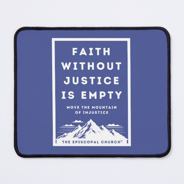 Item preview, Faith without Justice is Empty - The Episcopal Church™ designed and sold by Canterbury Episcopal Campus Ministry at Texas Tech University .