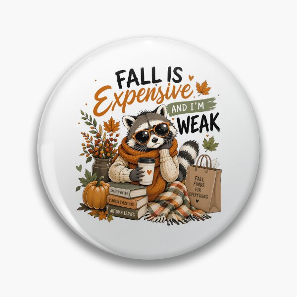Item preview, Fall Is Expensive And I'm Weak designed and sold by bajsanti.