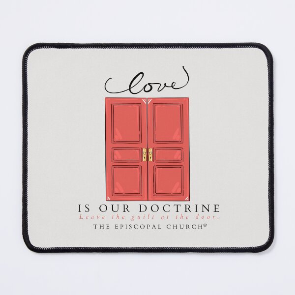 Item preview, Love is our doctrine. Leave the guilt at the door. - The Episcopal Church™ designed and sold by Canterbury Episcopal Campus Ministry at Texas Tech University .