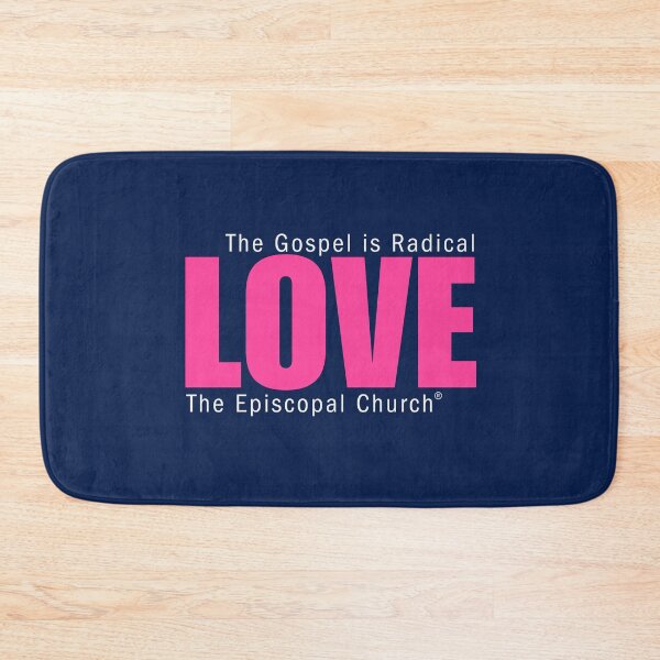 Item preview, The Gospel is Radical Love - The Episcopal Church™ designed and sold by Canterbury Episcopal Campus Ministry at Texas Tech University .