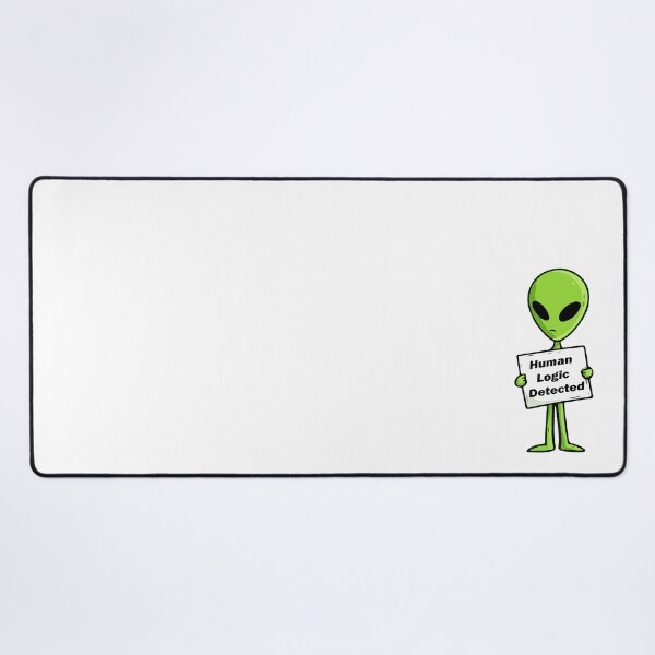 Item preview, Funny Alien Human Logic Detected designed and sold by Soft Mayhem Studio.