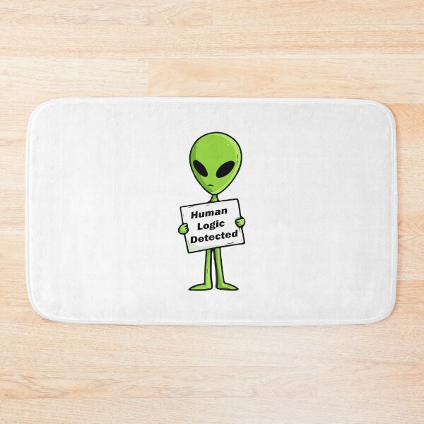 Item preview, Funny Alien Human Logic Detected designed and sold by Soft Mayhem Studio.