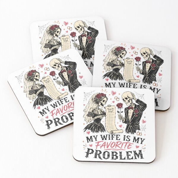 Item preview, My Wife Is My Favorite Problem - Funny Skeleton Bride & Groom designed and sold by BumbleBloom7.