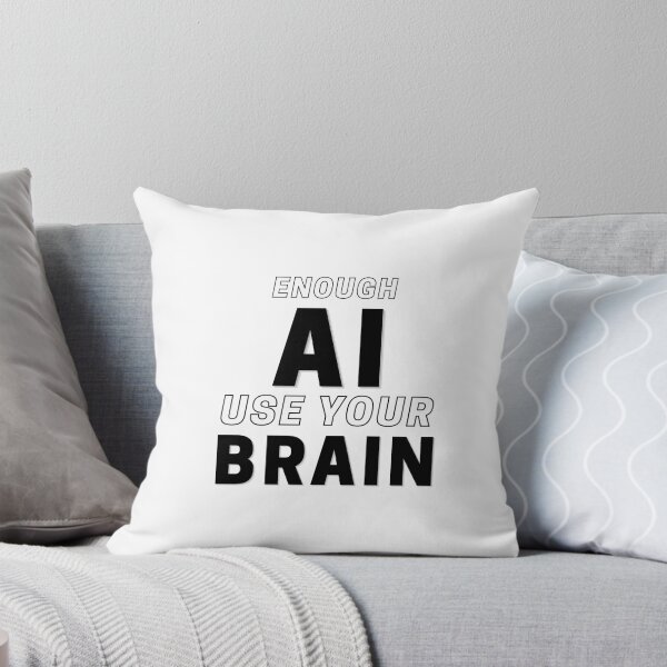 Item preview, Enough AI Use Your Brain | Anti AI Artificial Intelligence Quote designed and sold by UnitedWeWear.