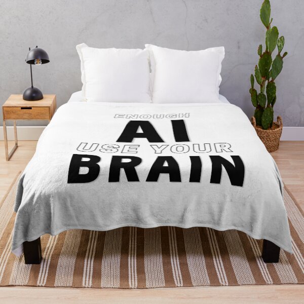 Item preview, Enough AI Use Your Brain | Anti AI Artificial Intelligence Quote designed and sold by UnitedWeWear.