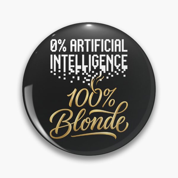 Item preview, 0 Percent AI Blonde Humor Anti AI Art designed and sold by SplashTastic.