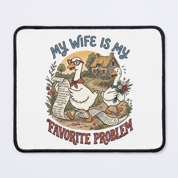 Item preview, My Wife Is My Favorite Problem - Funny Cottagecore Duck Couple designed and sold by BumbleBloom7.