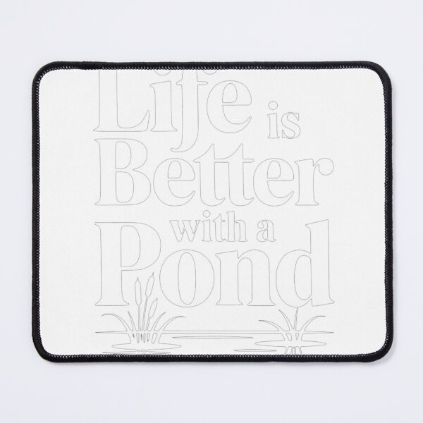 Item preview, Life Is Better With a Pond T-Shirt_93735164 designed and sold by dDariaallofthat.