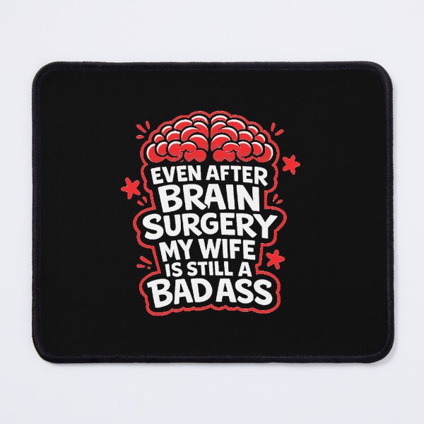 Item preview, Even After Brain Surgery My Wife Is Still A Badass designed and sold by SeriouslyArtistical.