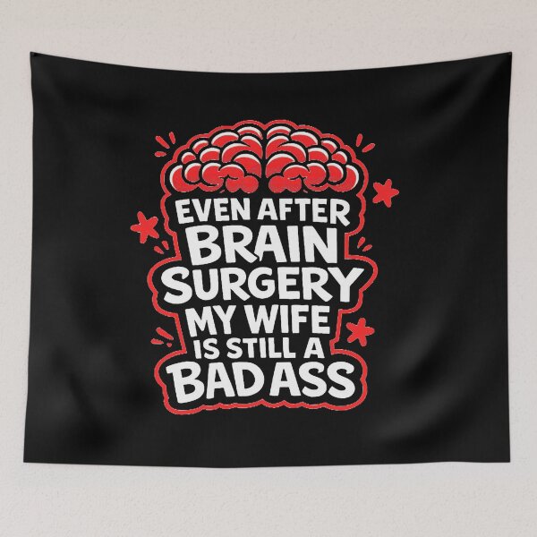 Item preview, Even After Brain Surgery My Wife Is Still A Badass designed and sold by SeriouslyArtistical.