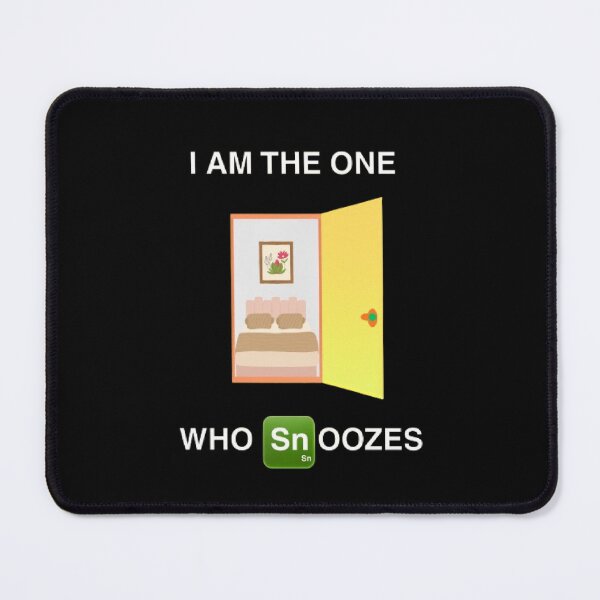 Item preview, I Am The One Who Snoozes Funny Breaking Bad Parody designed and sold by Mircea786.