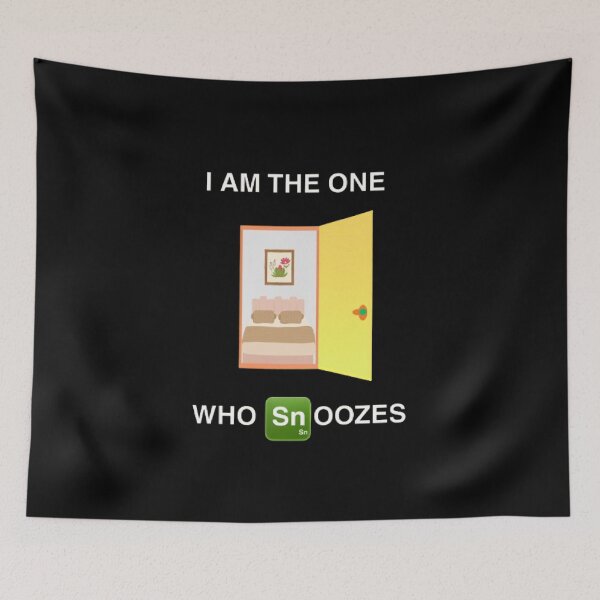 Item preview, I Am The One Who Snoozes Funny Breaking Bad Parody designed and sold by Mircea786.