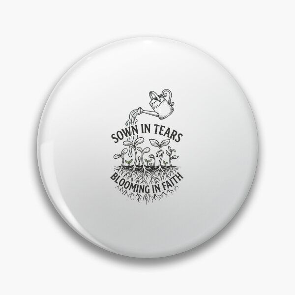 Item preview, Sown In Tears Blooming In Faith designed and sold by Colorful-Garden.