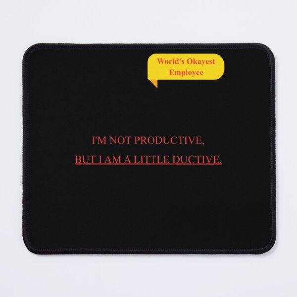 Item preview, I m Not Productive But A Little Ductive Funny Office Parody designed and sold by Mircea786.