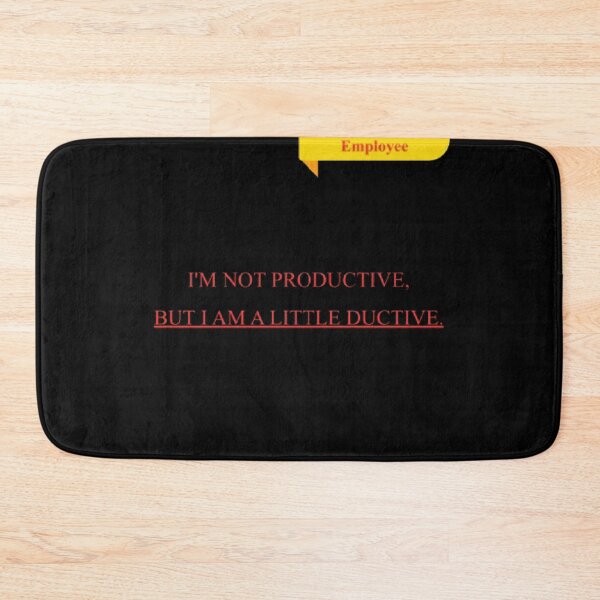 Item preview, I m Not Productive But A Little Ductive Funny Office Parody designed and sold by Mircea786.