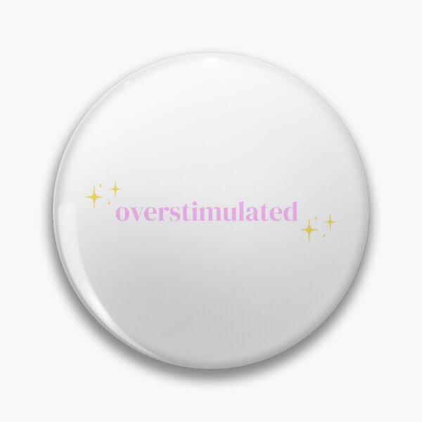 Item preview, Overstimulated (Sparkle) designed and sold by PrettiPrintts.