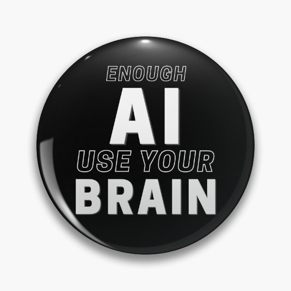 Item preview, Enough AI Use Your Brain Black | Anti AI Artificial Intelligence  designed and sold by UnitedWeWear.