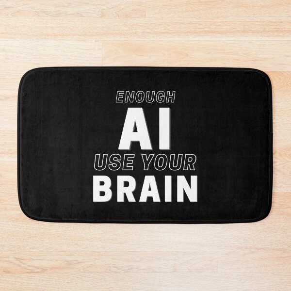 Item preview, Enough AI Use Your Brain Black | Anti AI Artificial Intelligence  designed and sold by UnitedWeWear.