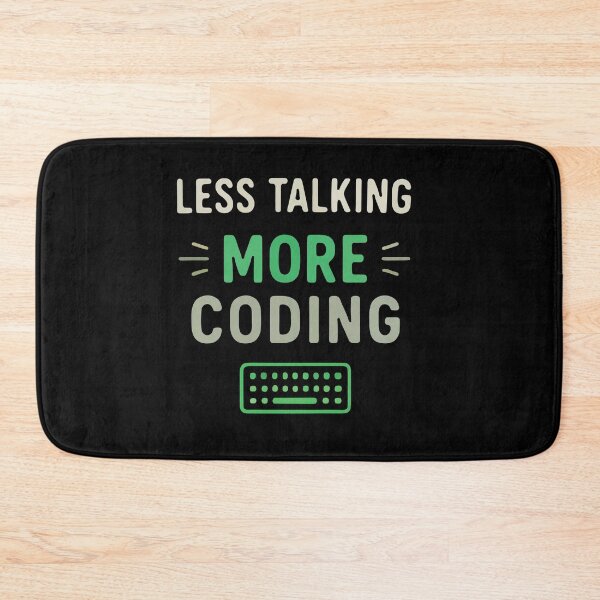 Item preview, Less Talking More Coding Funny Programmer Quote designed and sold by Code  Monkeys.