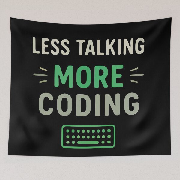 Item preview, Less Talking More Coding Funny Programmer Quote designed and sold by Code  Monkeys.
