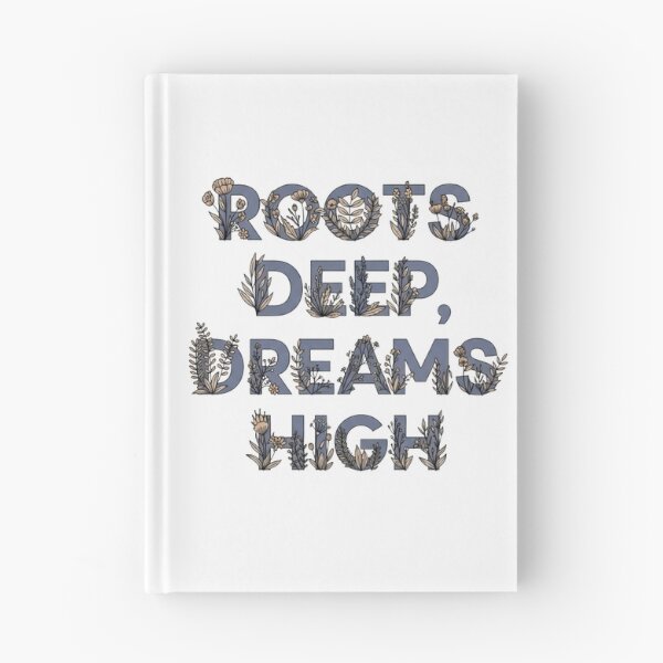 Item preview, Roots Deep Dreams High - Floral Lettering Quote Art designed and sold by Dzblack.