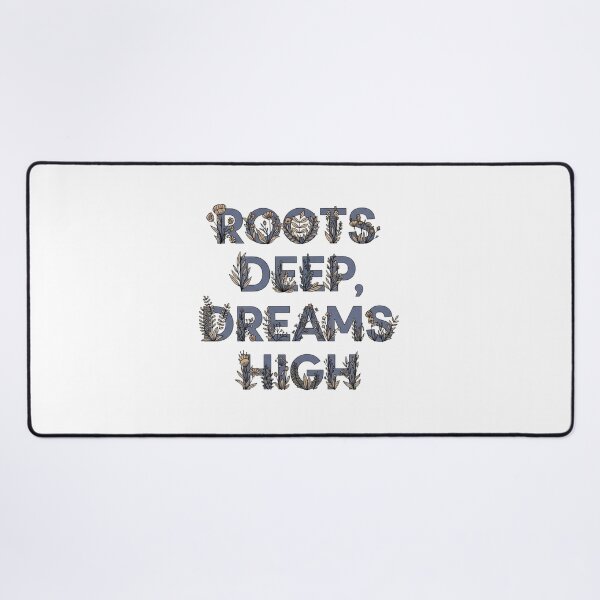 Item preview, Roots Deep Dreams High - Floral Lettering Quote Art designed and sold by Dzblack.